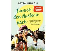 Immer den Nüstern nach: Ein Wanderabenteuer mit Esel Jonny in Albanien, Bosnien und Montenegro | Ein ungewöhnliches Trio unterwegs in den wilden Bergen des Balkans