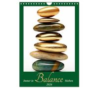 Immer in Balance bleiben (Wandkalender 2026 DIN A4 hoch), CALVENDO Monatskalender