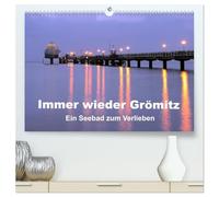 Immer wieder Grömitz (hochwertiger Premium Wandkalender 2026 DIN A2 quer), Kunstdruck in Hochglanz: Impressionen des Urlaubsortes an der Ostsee in Schleswig-Holstein