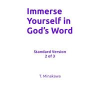 Immerse Yourself in God’s Word: Standard Version 2 of 3