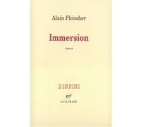 Immersion - Alain Fleischer - Gallimard - broché - Roman