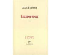 Immersion - Alain Fleischer - Gallimard - broché - Roman