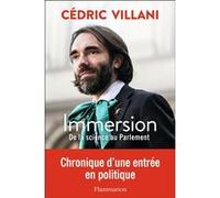 Cédric Villani – Immersion : De la science au Parlement – Flammarion
