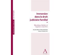 Immersion dans le droit judiciaire familial Questions choisies et réponses concrètes - Dima Karadsheh - Anthemis - broché - Etude