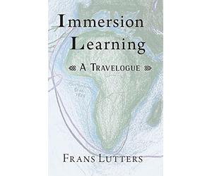 Immersion Learning: A Travelogue