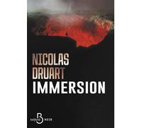 Nicolas Druart – Immersion – Suspense psychologique et thriller horrifique – Broché