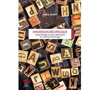 Immersion réciproque Apprentissages et enjeux didactiques en contexte bi-plurilingue - JENNY EMILE - Alphil - broché - Essai