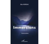 Immersions Roman policier - Max Moreau - L'harmattan - broché - Roman