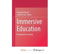 Immersive Education: Designing for Learning