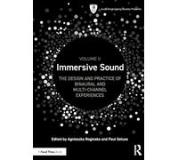 Immersive Sound: The Design and Practice of Binaural and Multi-channel Experiences (2)