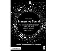 Immersive Sound: The Design and Practice of Binaural and Multi-channel Experiences (2)