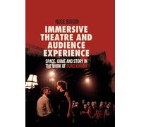 Théâtre immersif et expérience du public – Espace, jeu et récit dans l'œuvre de Punchdrunk