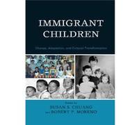 Immigrant Children Susan S Chuang, Robert P Moreno, Michele Adams, Lisa Baumwell (Auteur)