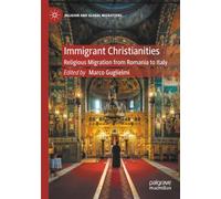 Immigrant Christianities: Religious Migration from Romania to Italy