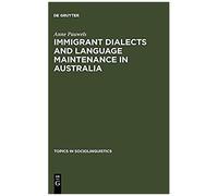 Immigrant Dialects And Language Maintenance In Australia