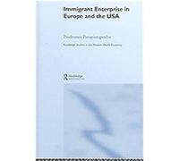 Immigrant Enterprise in Europe And the USA, Routledge Studies in the Modern World Economy Prodromos Ioannou Panayiotopoulos (Auteur)