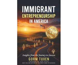 Immigrant Entrepreneurship in America: Insights from the Journey to Success