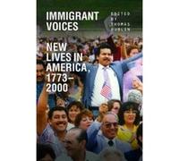 Immigrant Voices: New Lives in America, 1773-2000 - [Livre en VO] Thomas Dublin (Auteur)