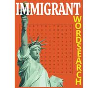 Immigrant Word Search: A Journey Through Culture, Courage, and New Beginnings: Large Print | 8.5 x 11 inches (21.6 x 27.9 cm) | 55 Brain-Boosting ... Immigrant Stories, Cultures, and Dreams