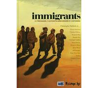 Immigrants Collectif (Auteur), Troubs (Illustration), Sébastien Vassant (Illustration), Etienne Le Roux (Illustration), Simon Hureau (Illustration), Etienne Davodeau (Illustration), Christian Durieux 