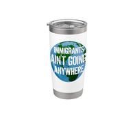 IMMIGRANTS AIN'T GOING ANYWHERE - Continent américain Design Gobelet isotherme en acier inoxydable double paroi