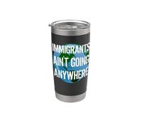 IMMIGRANTS AIN'T GOING ANYWHERE - Continent américain Design Gobelet isotherme en acier inoxydable double paroi