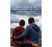 Immigrants As Outsiders In The Two Irelands