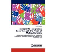 Immigrants' Integration Seen Through The Prism Of Multiculturalism