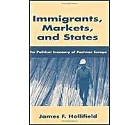 Immigrants, Markets, And States