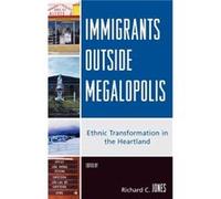 Immigrants Outside Megalopolis by Richard C. Jones Richard C. Jones (Auteur)