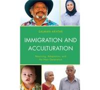 Immigration And Acculturation: Mourning, Adaptation, And The Next Generation (Paperback) Salman Akhtar, M D (Auteur)