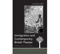 Immigration And Contemporary British Theater