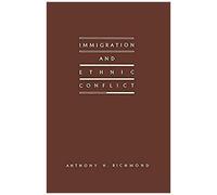 Immigration And Ethnic Conflict