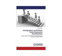 Immigration And Ethnic Socio-Economic Stratification