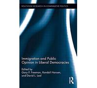 Immigration And Public Opinion In Liberal Democracies