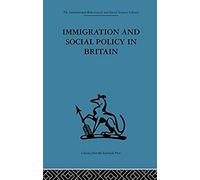 Immigration And Social Policy In Britain