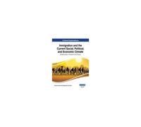 Immigration And The Current Social, Political, And Economic Climate