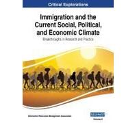Immigration And The Current Social, Political, And Economic Climate
