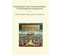 Immigration and Transformation: A Sociological Perspective