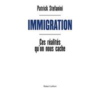 Immigration: Ces réalités qu'on nous cache
