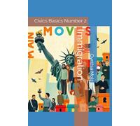Immigration: Civics Basics Number 2