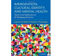 Immigration, Cultural Identity, And Mental Health