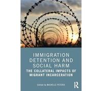Immigration Detention and Social Harm - Taylor amp Francis Ltd - Taylor amp Francis Ltd - Livre en Anglais - Paperback Taylor amp Francis LtdTaylor amp Francis Ltd (Auteur)