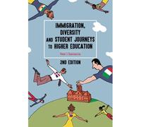 Immigration, Diversity, And Student Journeys To Higher Education, 2nd Edition