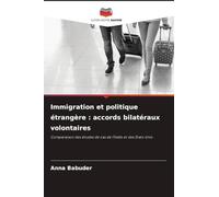 Immigration et politique étrangère: accords bilatéraux volontaires