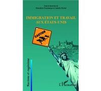 Bénédicte Deschamps, Isabelle Richet – Immigration et travail aux États-Unis – Essai – Broché