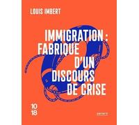 Immigration : fabrique d'un discours de crise