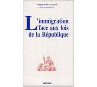 Immigration face aux lois de la république (L') - Edwige Rude-Antoine - Karthala - broché - Livre