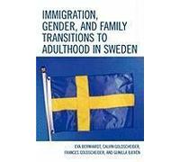 Immigration, Gender, And Family Transitions To Adulthood In Sweden