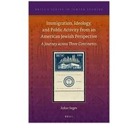 Immigration, Ideology, And Public Activity From An American Jewish Perspective